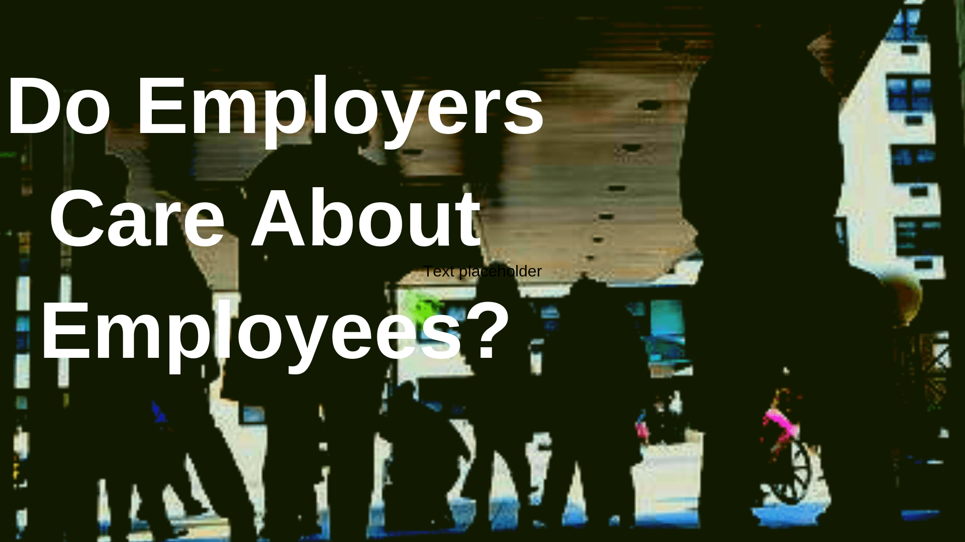 Do employers care about employees